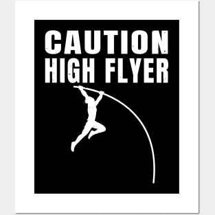 Pole Vault Caution High Flyer Athlete Gift Posters and Art